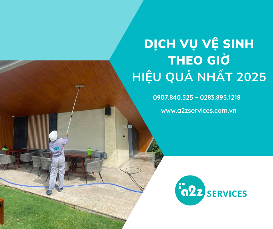 Dịch vụ vệ sinh theo giờ hiệu quả nhất 2025